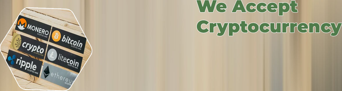 We accept cryptocurrency